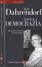 Dopo la democrazia. Intervista a cura di antonio polito