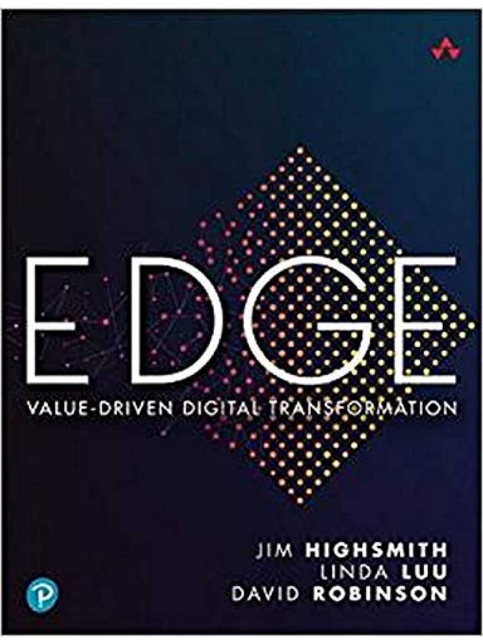 Edge: Value-Driven Digital Transformation