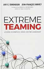 Extreme Teaming: Lessons in Complex, Cross-Sector Leadership