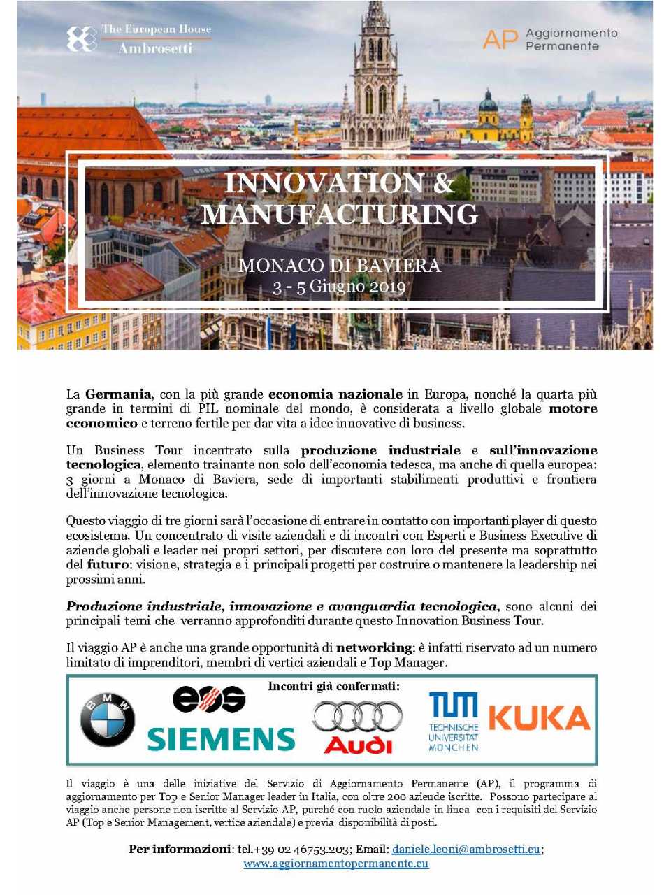 AGGIORNAMENTO PERMANENTEIN PRESENZA
EVENTO FUORI PROGRAMMA
Business Tour – Monaco di Baviera