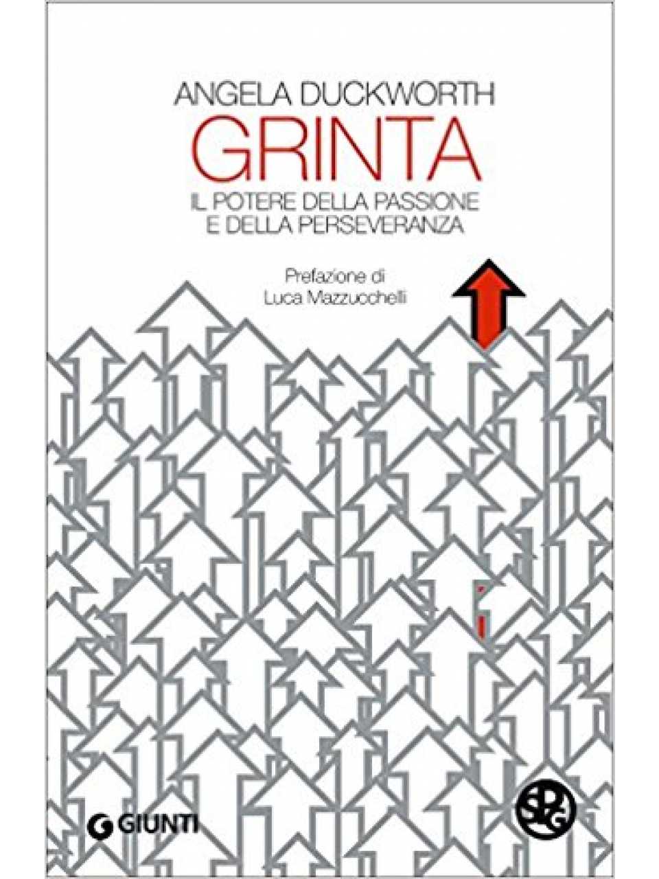 Capitoli tratti da Grinta il potere della passione e della perseveranza