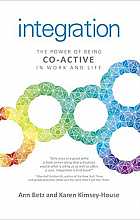 Integration: The Power of Being Co-Active in Work and Life