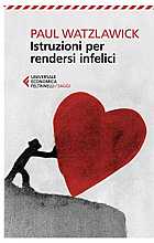 Istruzioni per rendersi infelici