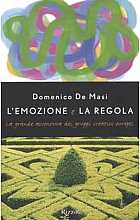L'emozione e la regola. La grande avventura dei gruppi creativi europei