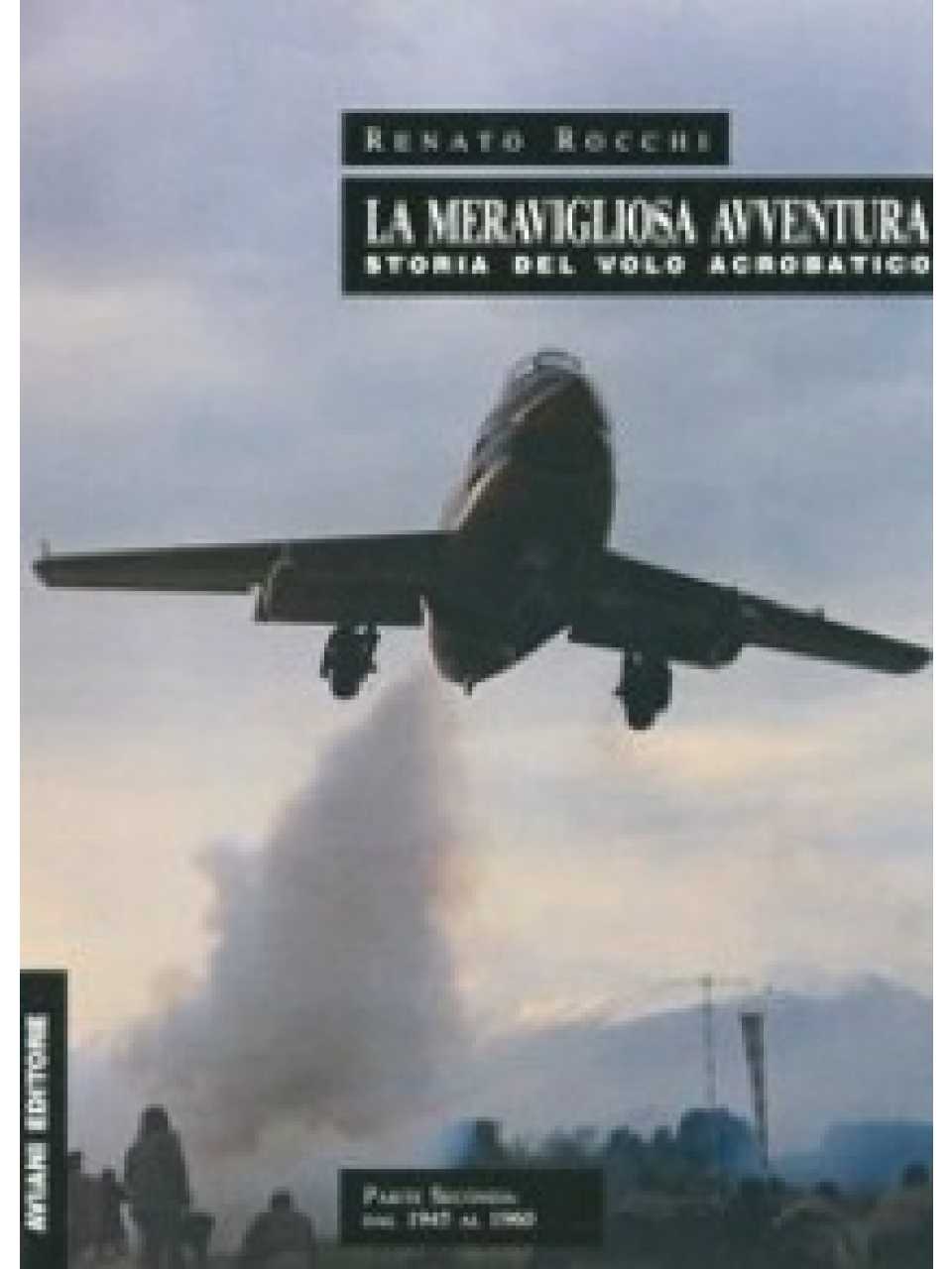 AGGIORNAMENTO PERMANENTEIN PRESENZA
Leadership, gruppo e performance
L’esperienza delle Frecce Tricolori