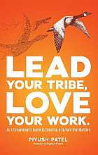 Lead Your Tribe, Love Your Work: An Entrepreneur's Guide to Creating a Culture that Matters