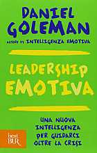 Leadership emotiva. Una nuova intelligenza per guidarci oltre la crisi