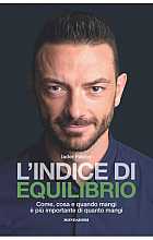 L'indice di equilibrio. Come, cosa e quando mangi è più importante di quanto mangi