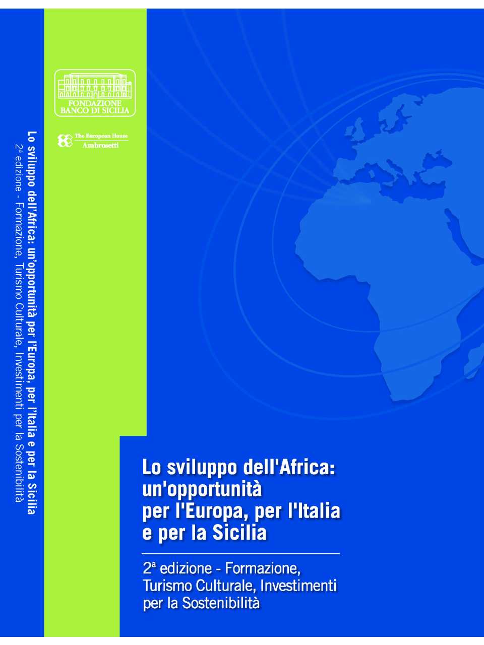 Lo sviluppo dell'Africa: un'opportunità per l'Europa, per l'Italia e per la Sicilia (2° edizione - Sintesi della ricerca)