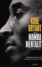 The Mamba mentality. Il mio basket