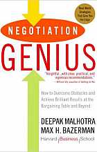 Negotiation Genius: How to Overcome Obstacles and Achieve Brilliant Results at the Bargaining Table and Beyond