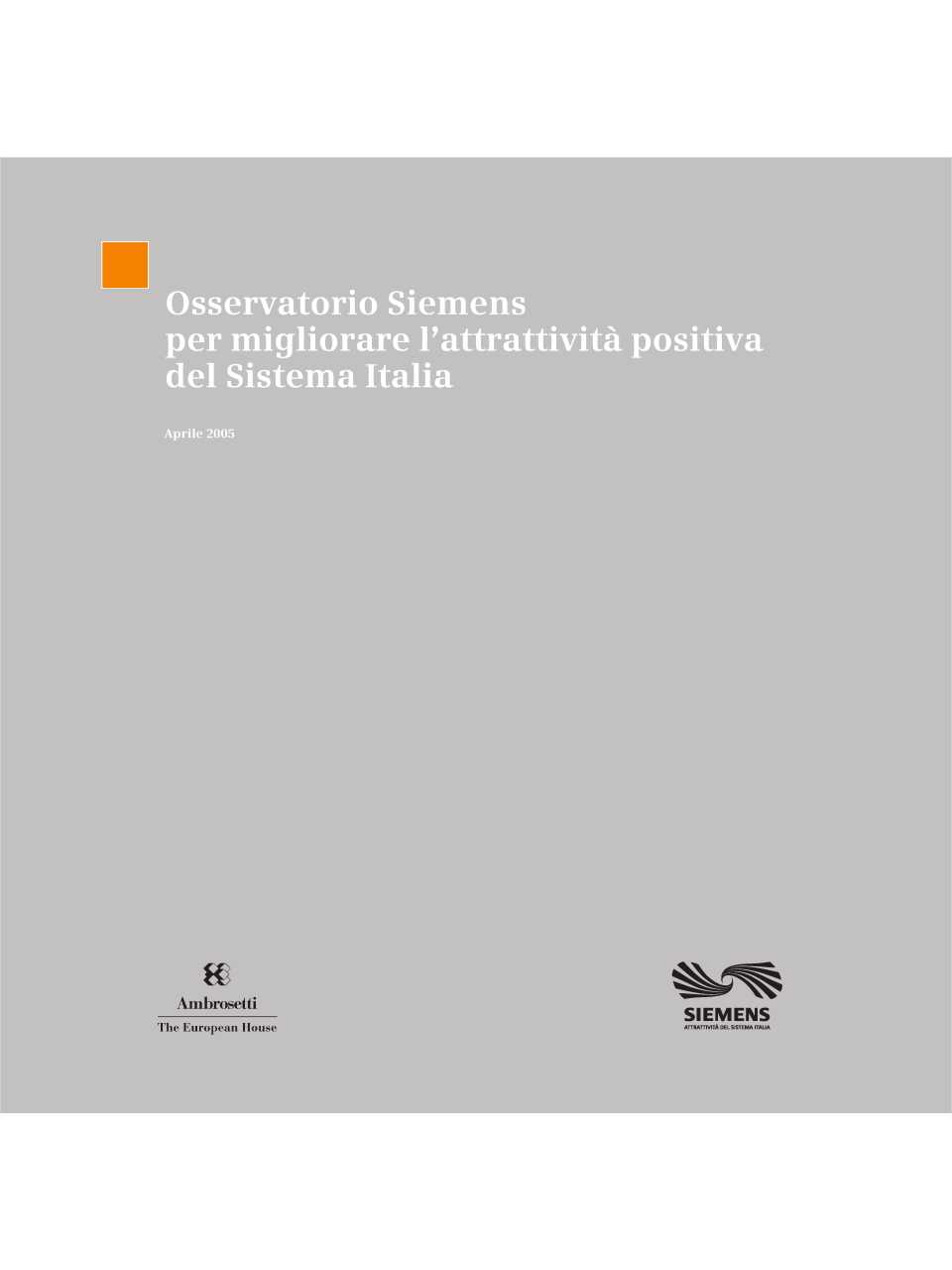 Osservatorio Siemens per migliorare l'attrattività positiva del Sistema Italia
