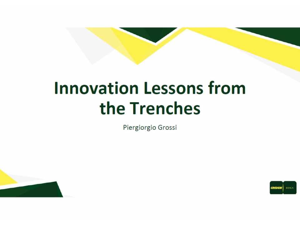 Innovation Lessons from the Trenches