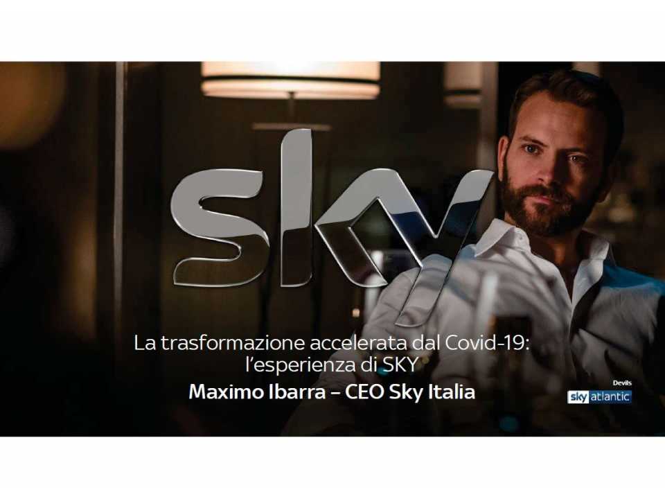 AGGIORNAMENTO PERMANENTEVIA WEBLa trasformazione accelerata dal Covid-19: l’esperienza di Sky