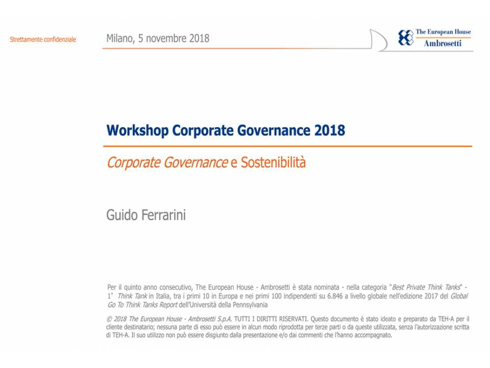 GLOBAL SUMMITIN PRESENZA
Workshop Corporate Governance
Presentazione dei risultati dell’Osservatorio sull’Eccellenza dei Sistemi di Governo in Italia 2018
Quattordicesima edizione