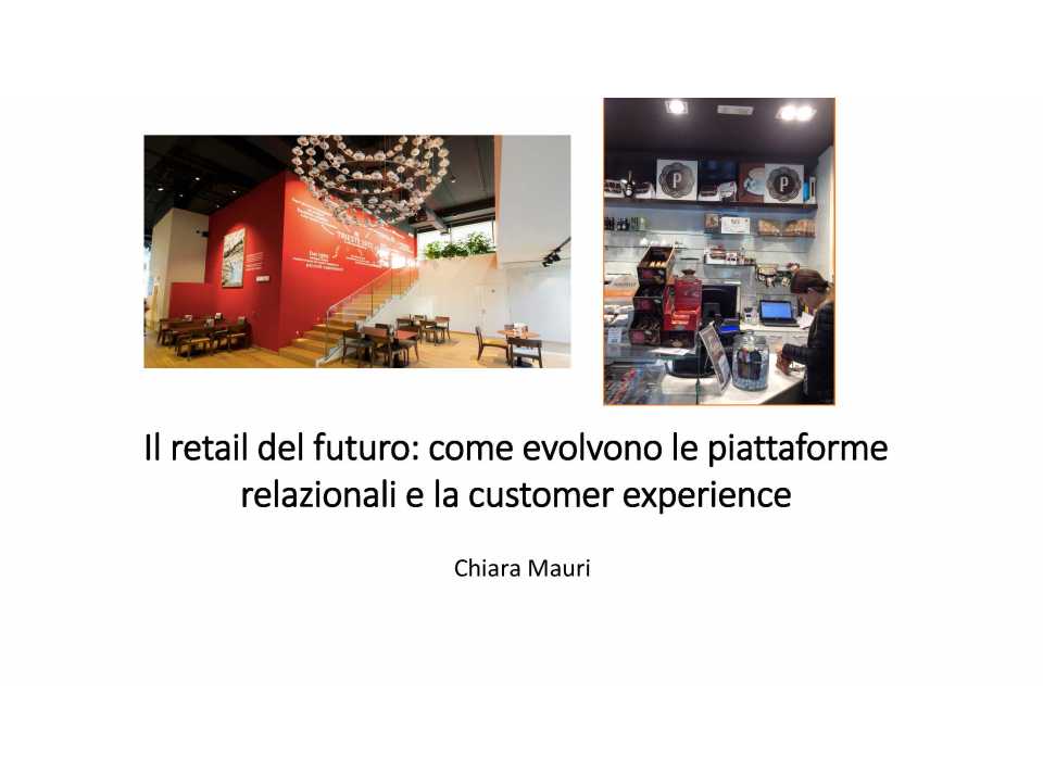 Il retail del futuro: come evolvono le piattaforme relazionali e la customer experience