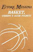 Basket, uomini e altri pianeti