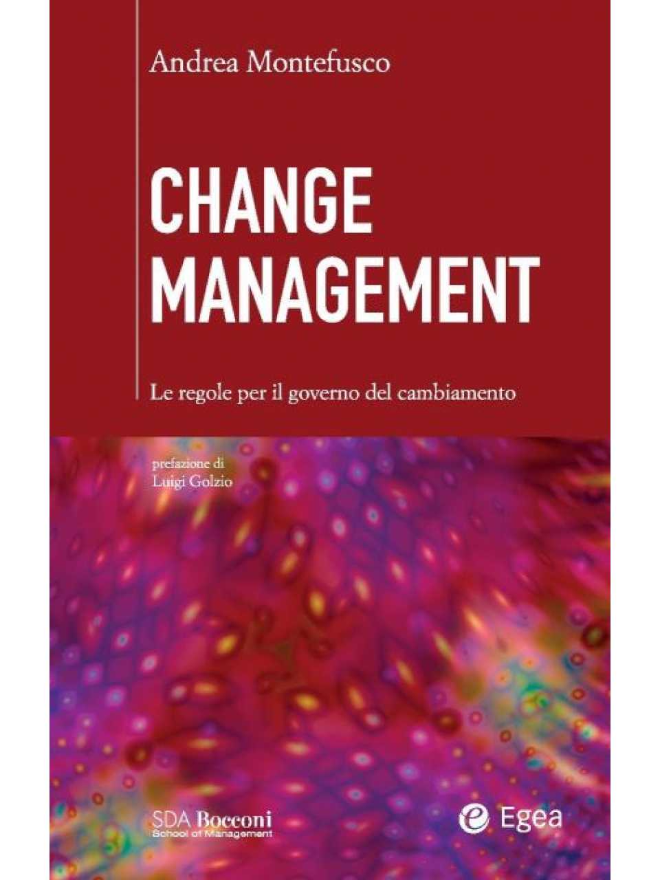 Change management. Le regole per il governo del cambiamento