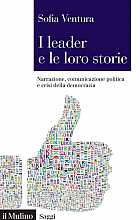 I leader e le loro storie. Narrazione, comunicazione politica e crisi della democrazia