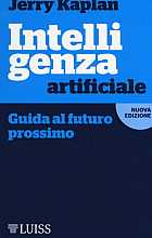 Intelligenza artificiale. Guida al futuro prossimo