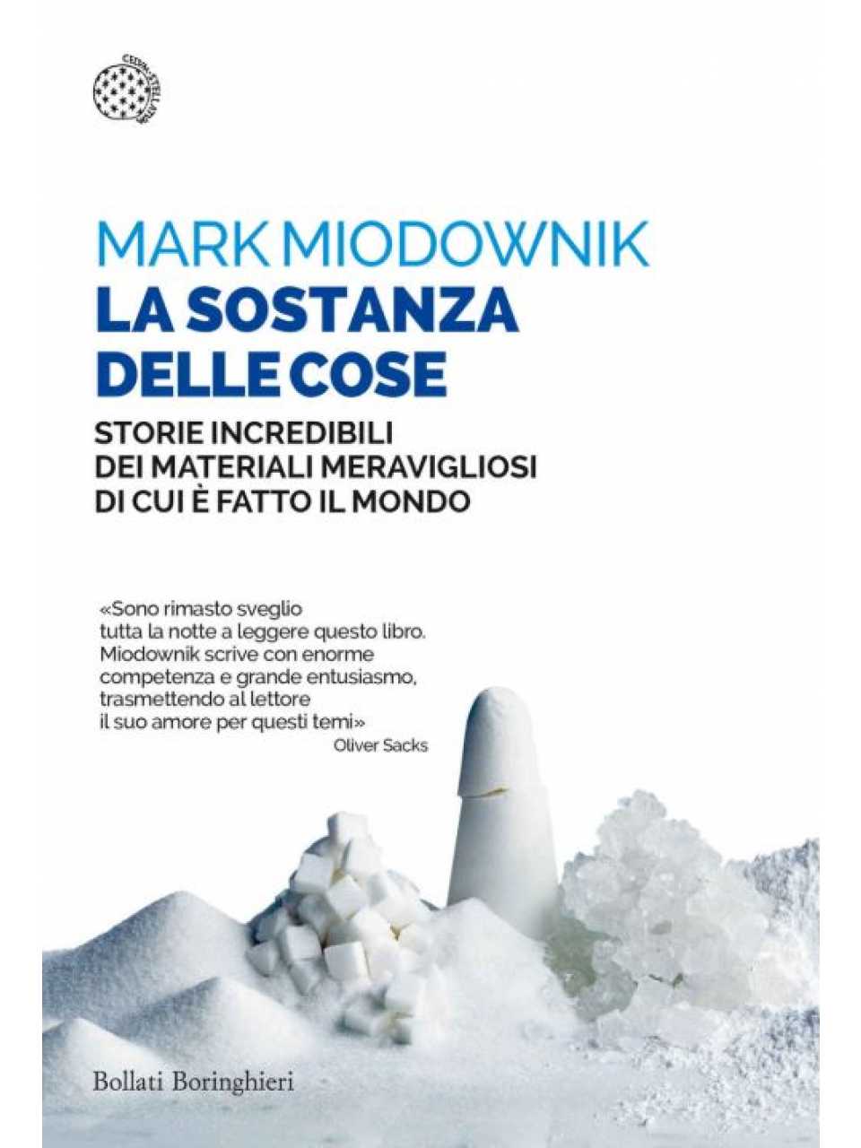 AGGIORNAMENTO PERMANENTEIN PRESENZA
Toccare il futuro.
I neomateriali che rivoluzioneranno l'industria e cambieranno il mondo
