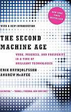 The Second Machine Age: Work, Progress, and Prosperity in a Time of Brilliant Technologies