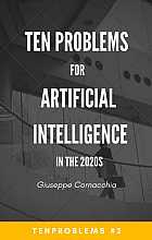 Ten Problems for Artificial Intelligence in the 2020s