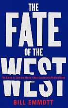 The fate of the West: the battle to save the world's most successful political idea