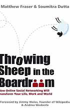 Throwing sheep in the boardroom: how online social networking will transform your life, work and world