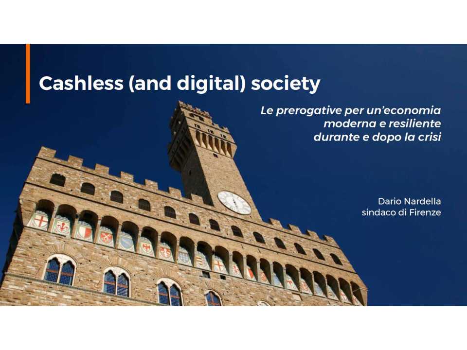 AGGIORNAMENTO PERMANENTEVIA WEBTavola Rotonda Digitale della Community Cashless Society
Cashless (and digital) society: le prerogative per un’economia moderna e resiliente durante e dopo la crisi