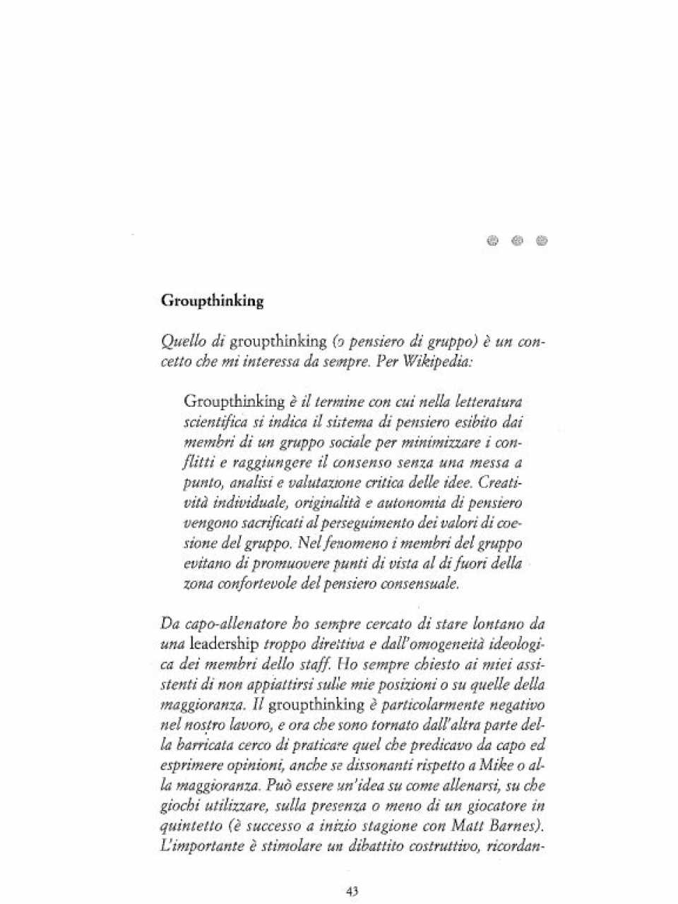 Groupthinking, Kobe Bryant, Responsabilità, Costruzione, tempo e spazio