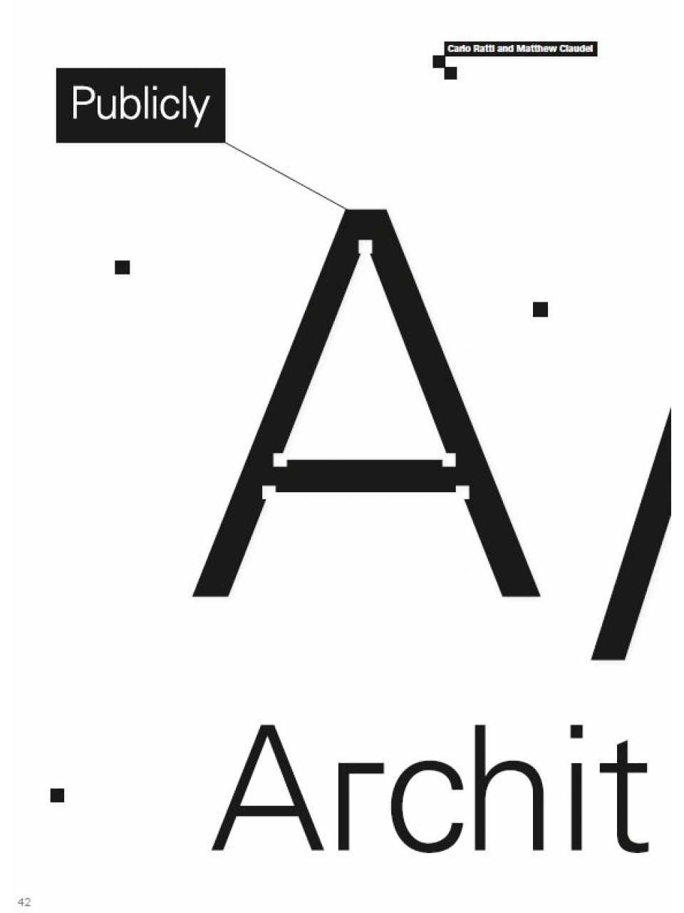 AGGIORNAMENTO PERMANENTEIN PRESENZA
Incontro con Carlo Ratti
La città del futuro tra sensori, reti interconnesse e architettura sensibile