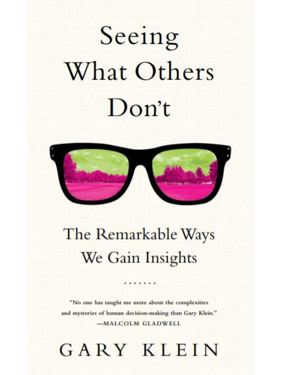 Seeing what others don't