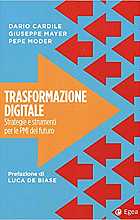 Trasformazione digitale. Strategie e strumenti per le PMI del futuro