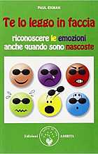 Te lo leggo in faccia. Riconoscere le emozioni anche quando sono nascoste