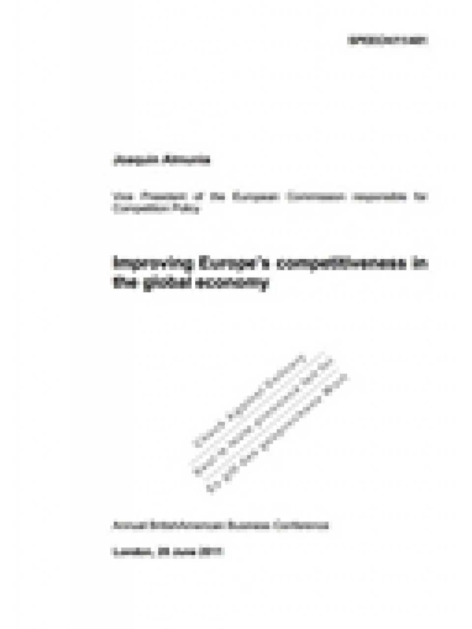 Joaquín Almunia Vice President of the European Commission responsible for Competition Policy Improving Europe’s competitiveness in the global econo