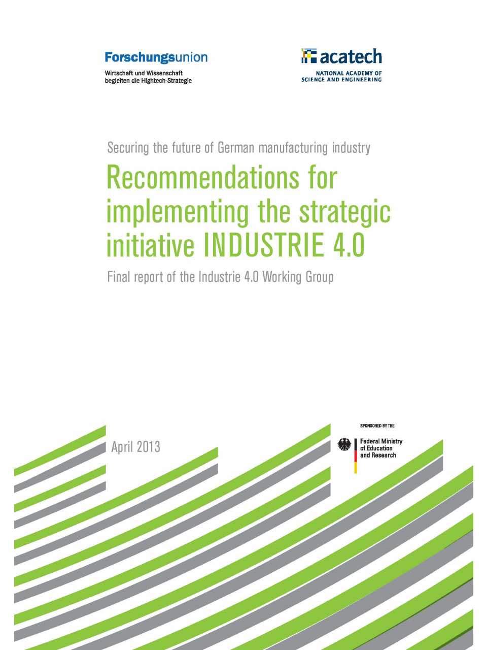 Recommendations for implementing the strategic initiative INDUSTRIE 4.0