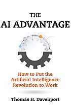 The AI Advantage: How to Put the Artificial Intelligence Revolution to Work
