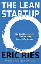The Lean Startup: How Constant Innovation Creates Radically Successful Businesses