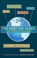 The Next 100 Years: A Forecast for the 21st Century
