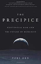 The Precipice: Existential Risk and the Future of Humanity