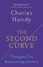 The Second Curve: Thoughts on Reinventing Society