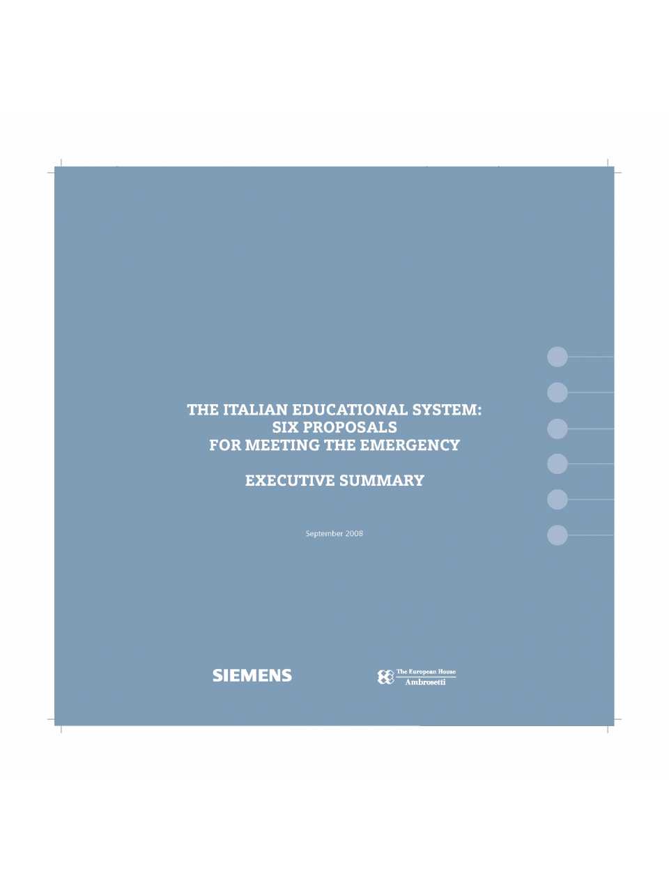The italian educational system: six proposals for meeting the emergency (Executive Summary)