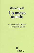 Un nuovo mondo. La rivoluzione di Trump e i suoi effetti globali