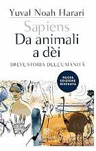 Sapiens. Da animali a dèi: Breve storia dell'umanità
