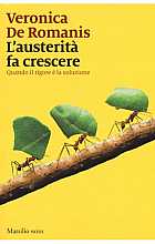L'austerità fa crescere. Quando il rigore è la soluzione
