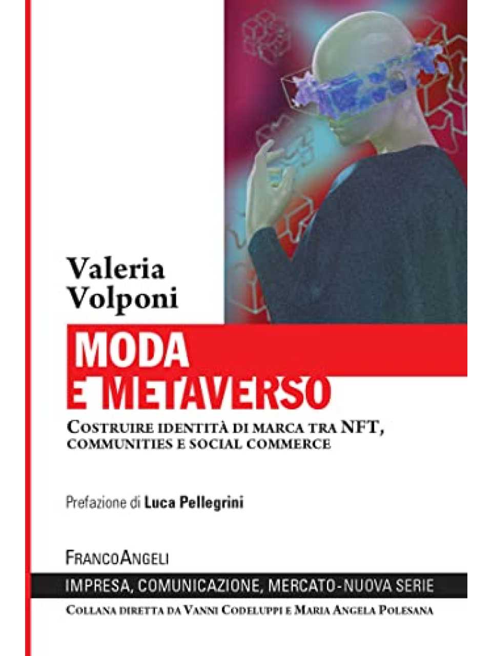 Moda e metaverso. Costruire identità di marca tra NFT, communities e social commerce