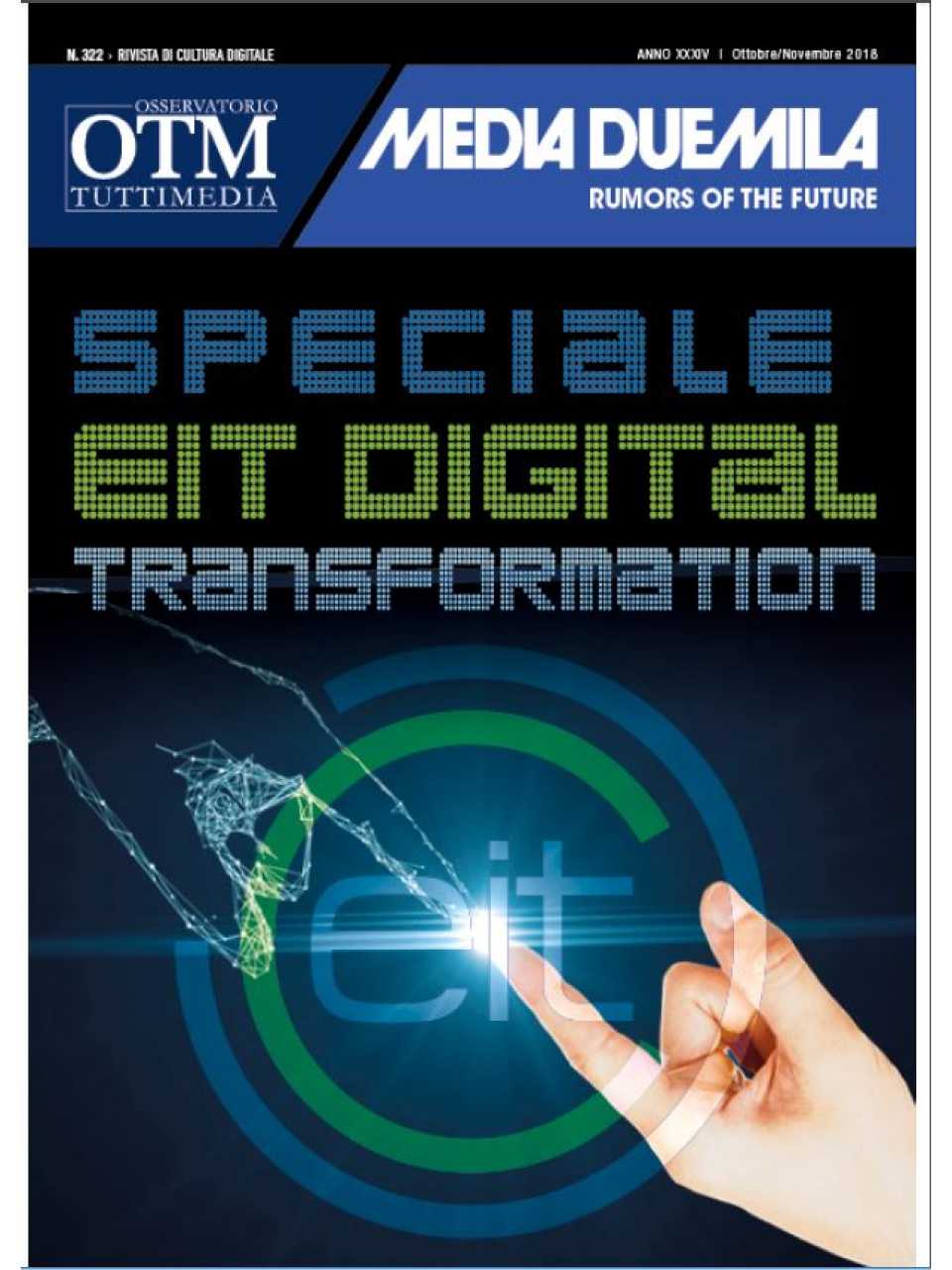 AGGIORNAMENTO PERMANENTEIN PRESENZA
Internet of Things: come le nuove tecnologie, la digitalizzazione e i dati cambieranno i processi industriali e le organizzazioni