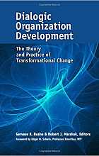 Suggested book - “Dialogic Organization Development:  The Theory and Practice of Transformational Change”