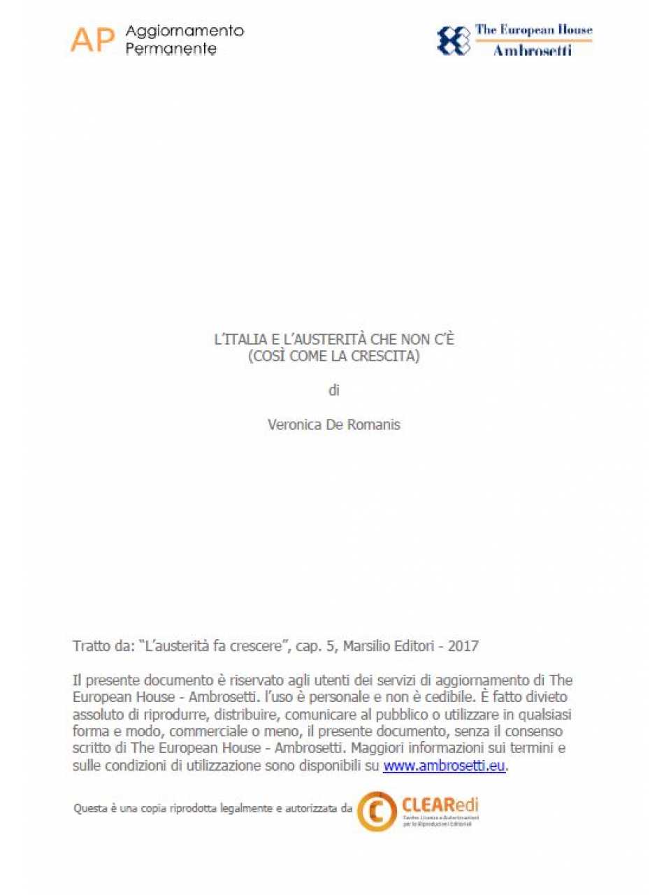 AGGIORNAMENTO PERMANENTEIN PRESENZA
L'austerità giusta ci fa crescere:
riflessioni per un'Italia nuova in Europa